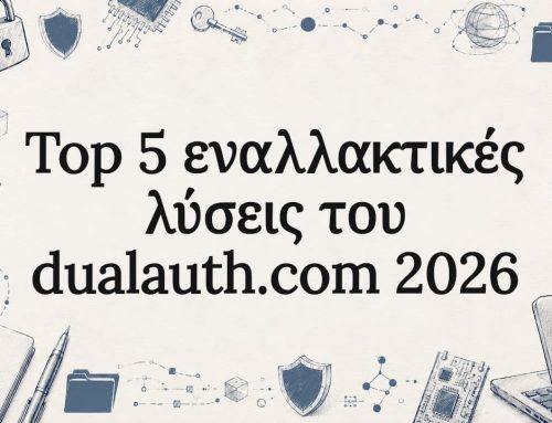 Top 5 εναλλακτικές λύσεις του dualauth.com 2026